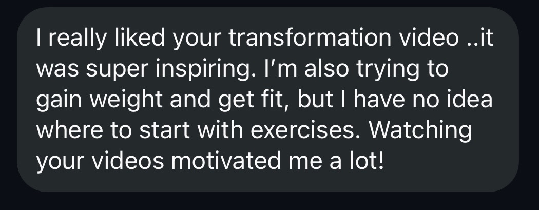 DM: transformation video was super inspiring